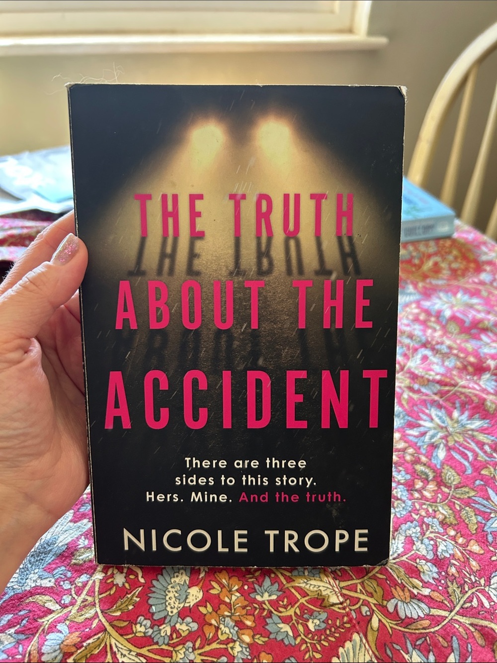The Truth About the Accident -by Nicole Trope
